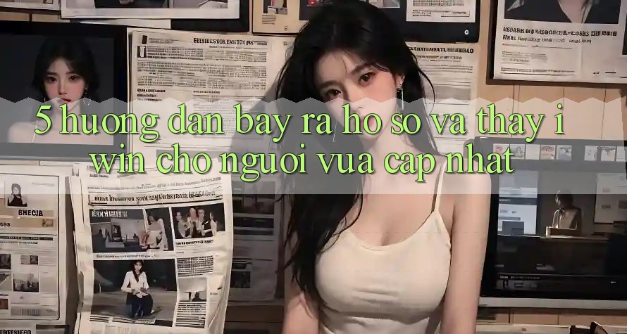 5. Hướng Dẫn Bày ra hồ sơ Và Thấy iwin Cho Người Vừa cập nhật 5. Hướng Dẫn Bày ra hồ sơ Và Thấy iwin Cho Người Vừa cập nhật