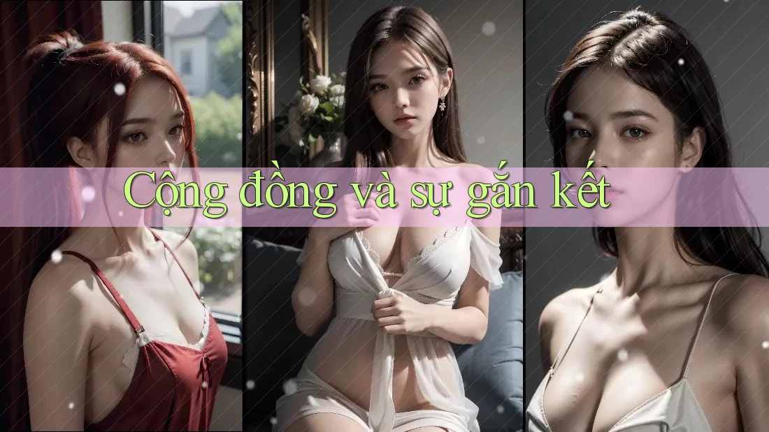 Cộng đồng và sự gắn kết Cộng đồng và sự gắn kết