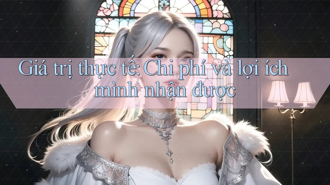 Giá trị thực tế: Chi phí và lợi ích mình nhận được Giá trị thực tế: Chi phí và lợi ích mình nhận được