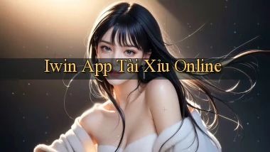 iwin app tài xỉu online