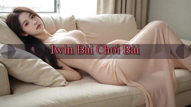 iwin bài chơi bài