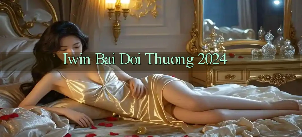 iwin bai doi thuong 2024