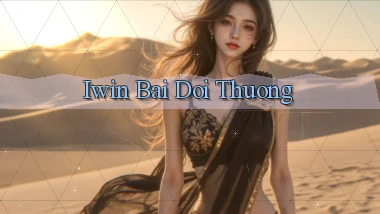 iwin bài đổi thưởng