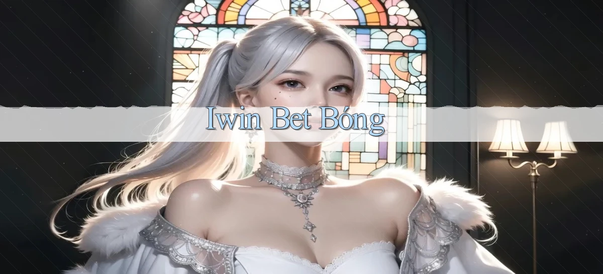iwin bet bóng