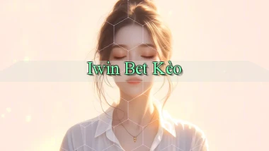 iwin bet kèo