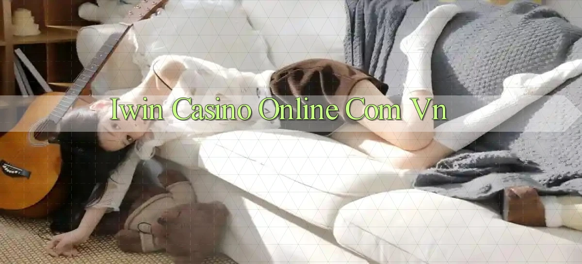 iwin casino online com vn