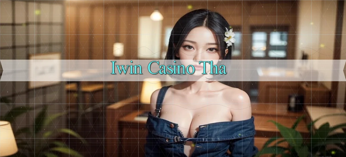 iwin casino tha