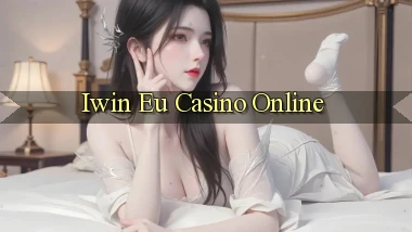 iwin  eu casino online