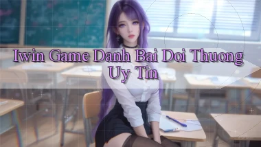 iwin  game danh bai doi thuong uy tin