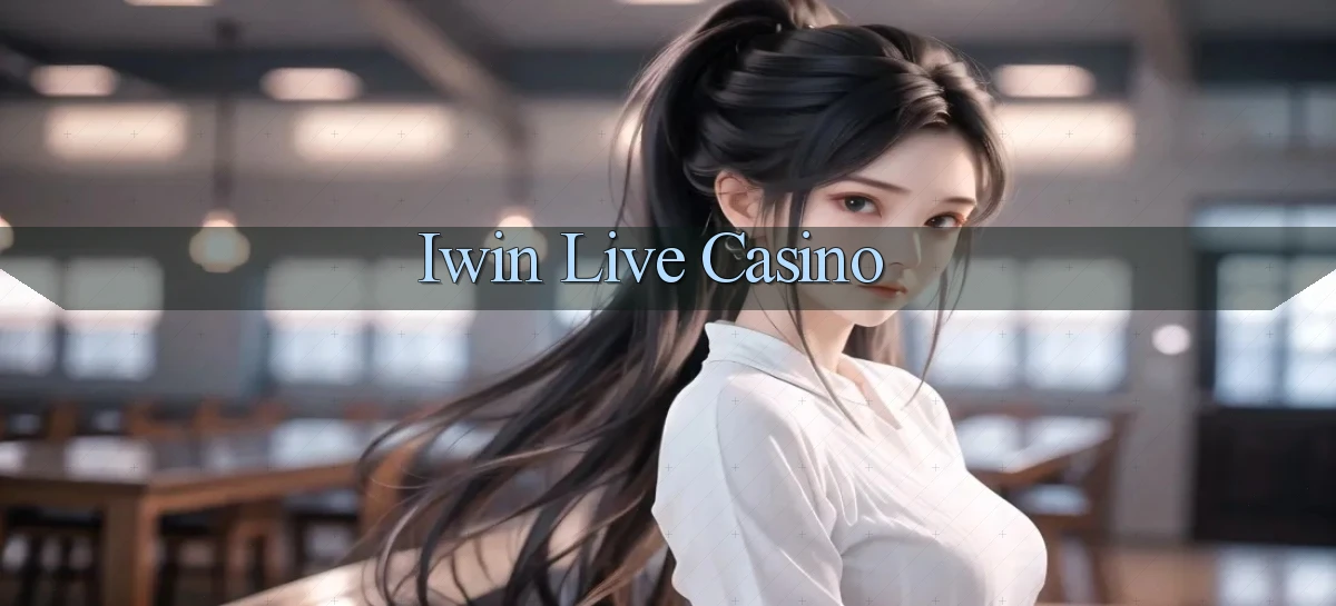 iwin  live casino