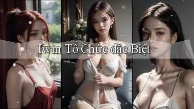 iwin  tổ chức đặc biệt