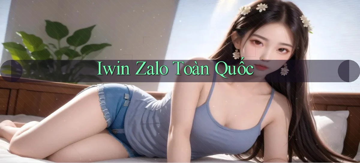 iwin zalo toàn quốc