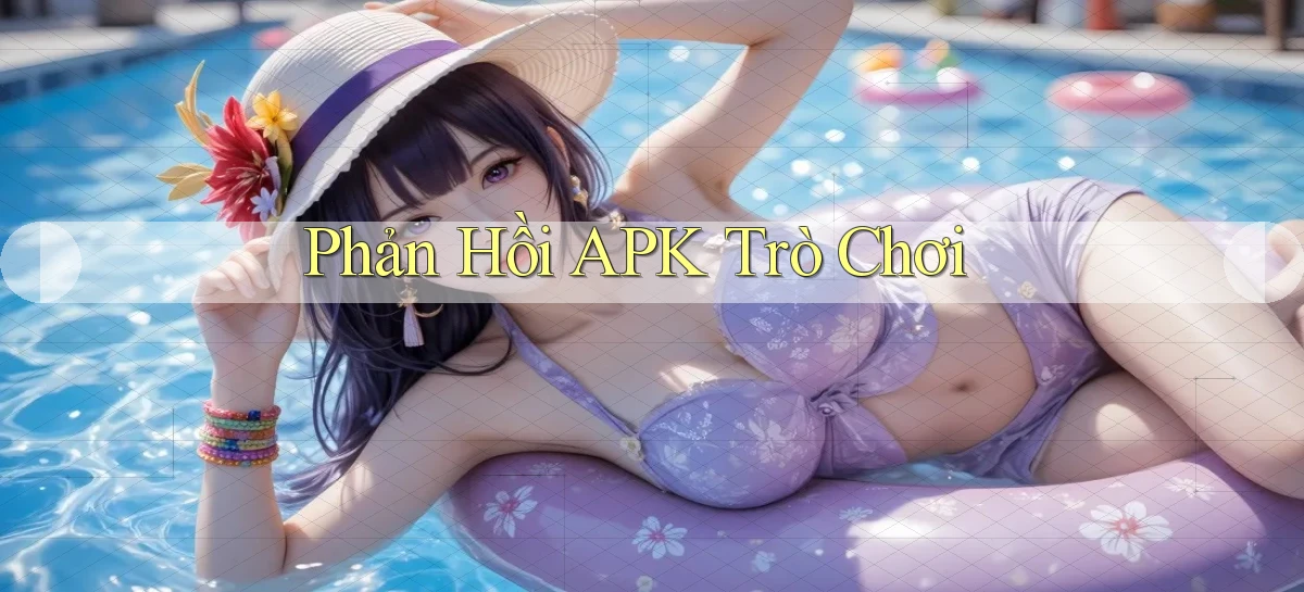 Phản hồi APK trò chơi
