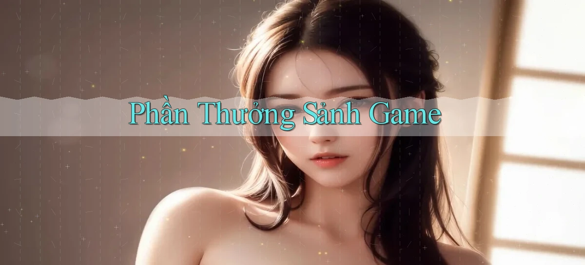 Phần thưởng Sảnh game