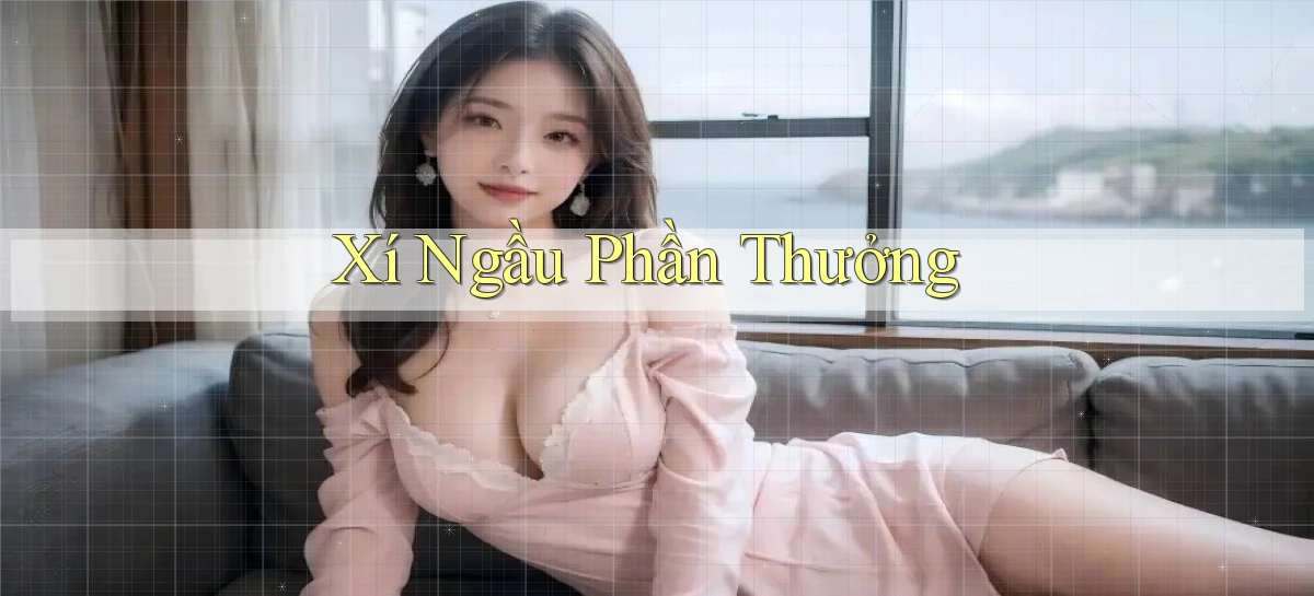 Xí ngầu Phần thưởng
