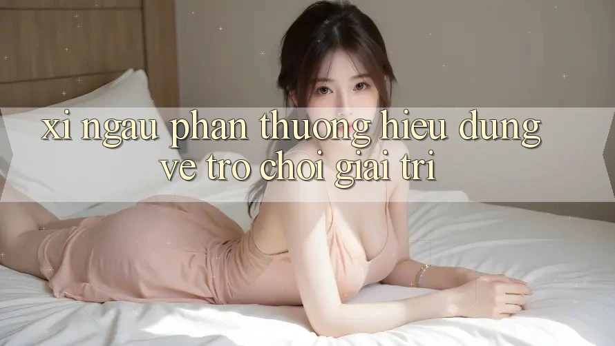 “Xí Ngầu Phần Thưởng” – Hiểu Đúng Về Trò Chơi Giải Trí “Xí Ngầu Phần Thưởng” – Hiểu Đúng Về Trò Chơi Giải Trí